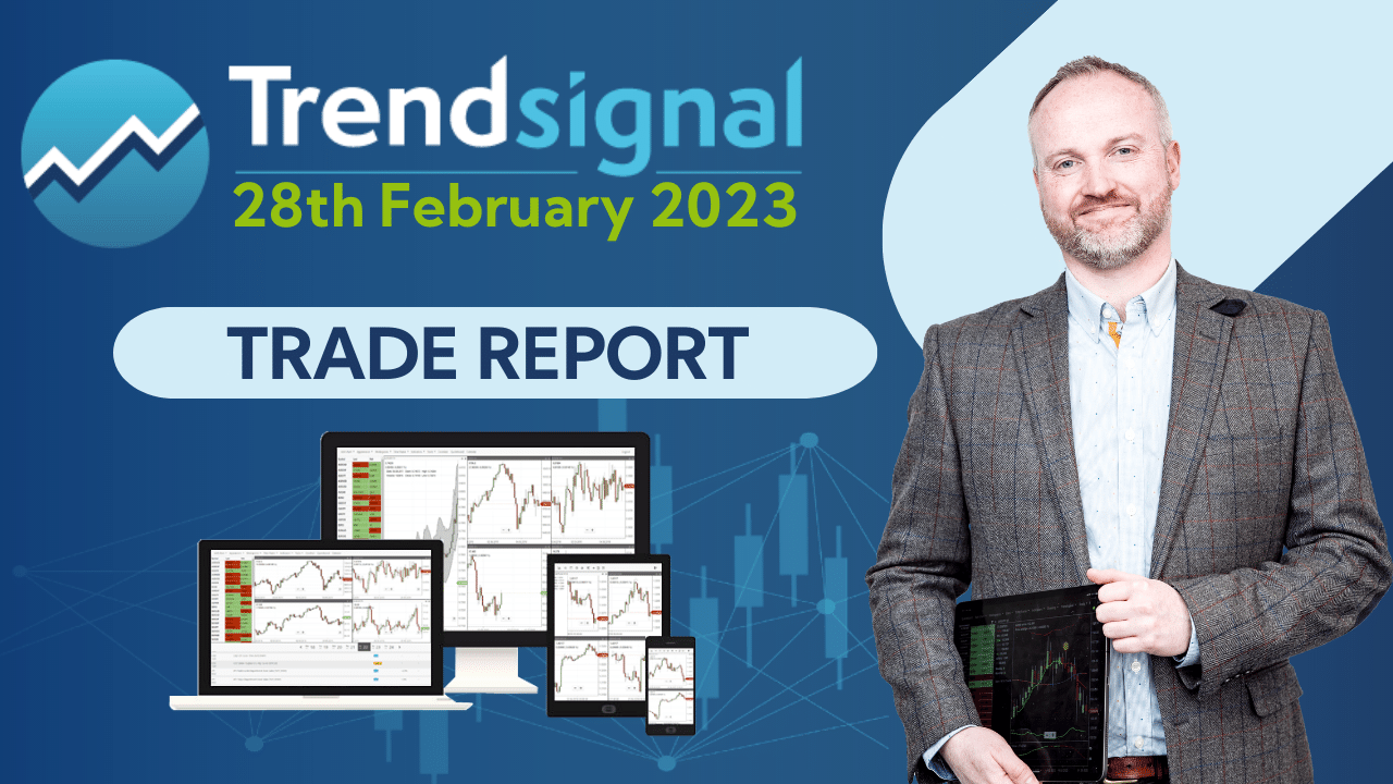 Trade Report – 28th February 2023